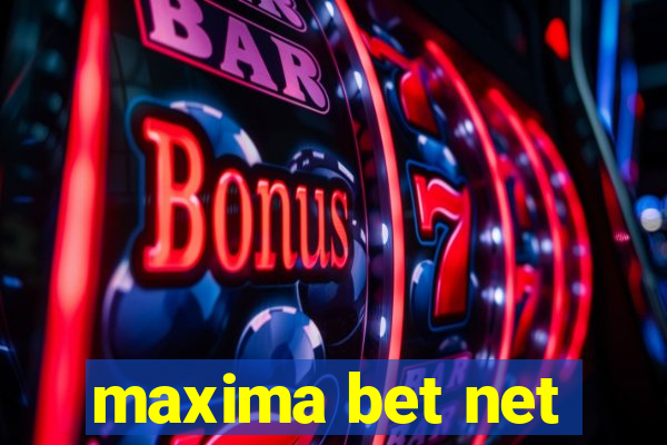 maxima bet net